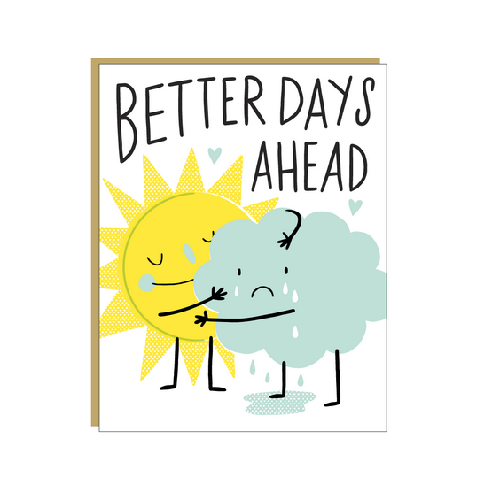 Egg Press Better Days Ahead Card