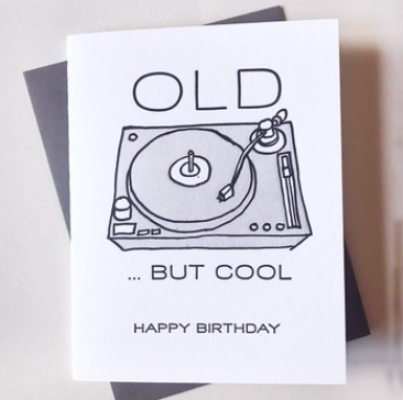 Steel Petal Press Old But Cool Birthday Card