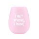 About Face Designs They Wine, I Wine Silicone Wine Glass