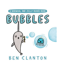 Penguin Randomhouse Bubbles (A Narwhal and Jelly Board Book)