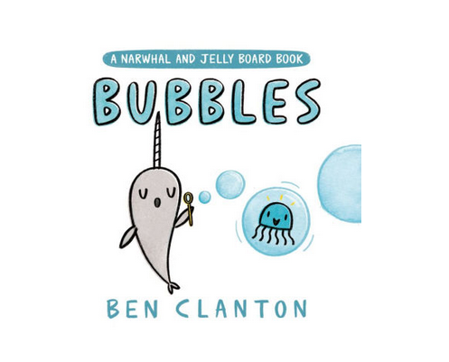 Penguin Randomhouse Bubbles (A Narwhal and Jelly Board Book)