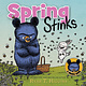 Hachette Spring Stinks: A Little Bruce Book
