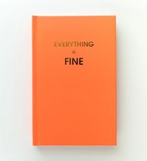 Chez Gagne Everything is Fine Journal