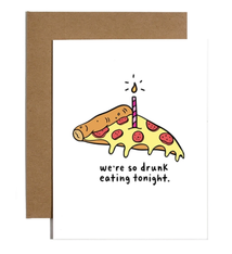 Brittany Paige Drunk Eating Pizza Tonight Birthday Card