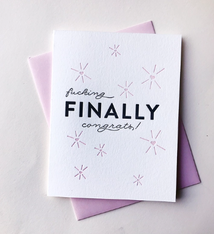 Steel Petal Press Fucking Finally Congrats Card