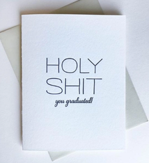 Steel Petal Press Holy Shit You Graduated Card