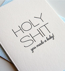 Steel Petal Press Holy Shit You Made A Baby Card