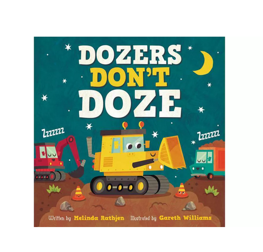 Hachette Dozers Don't Doze Board Book