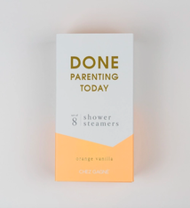Chez Gagne Done Parenting Today Shower Steamers