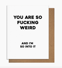 Pretty Alright Goods So Weird Greeting Card