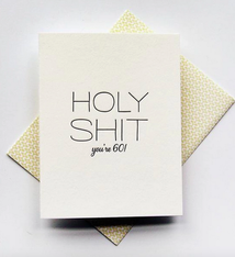 Steel Petal Press Holy Shit You're 60 Card