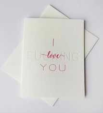 Steel Petal Press I F*ing Love You Card