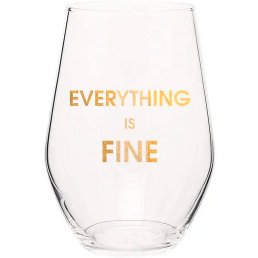 Chez Gagne Everything is Fine Wine Glass