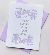 Steel Petal Press Very Sorry Loss Sympathy Card