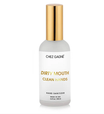 Chez Gagne Dirty Mouth Clean Hands Hand Sanitizer