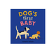 Penguin Randomhouse Dog's First Baby: A Board Book