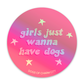 Dogs of Charm City Girls Just Wanna Have Dogs Holographic Sticker