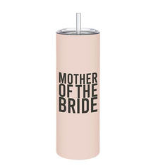 Creative Brands Skinny Tumbler - Mother of the Bride