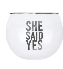 Creative Brands Roly Poly Glass - She Said Yes