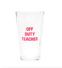 About Face Designs Off Duty Teacher Pint Glass