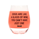 About Face Designs Dogs Just One Wine Glass