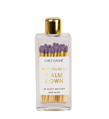 Chez Gagne Don't Tell Me To Calm Down - Glass Bottle Matches