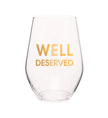 Chez Gagne Well Deserved Wine Glass