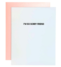 Chez Gagne I'm So Sorry Friend Card