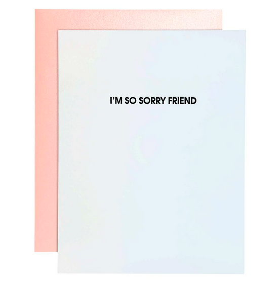 Chez Gagne I'm So Sorry Friend Card