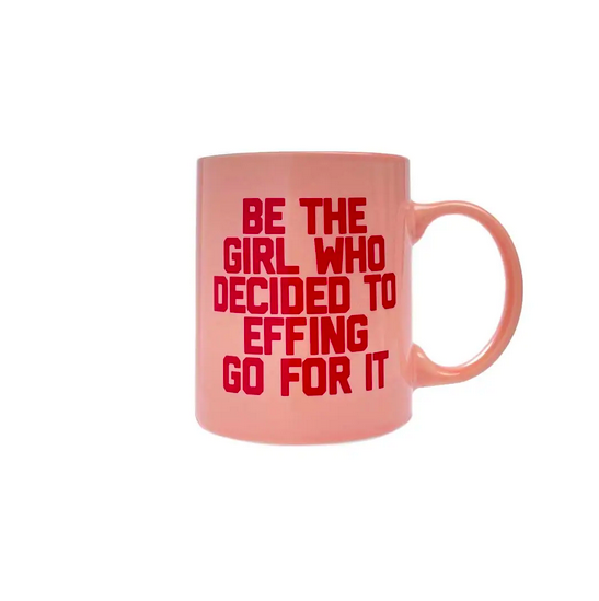 Golden Gems Be The Girl Who Decided to Go For It Mug
