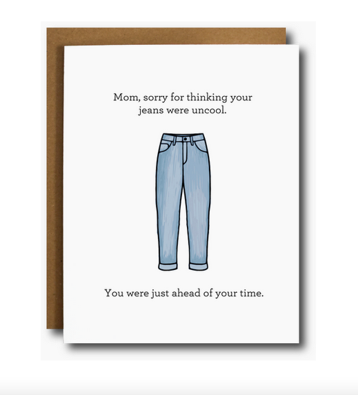 The Card Bureau Mom Jeans Mother's Day Card