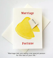 Steel Petal Press Marriage Wedding Annoy Fortune Cookie Card