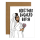 Brittany Paige 100% That Engaged Bitch Lizzo Card