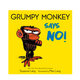 Penguin Randomhouse Grumpy Monkey Says No! Board Book