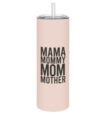 Creative Brands Skinny Tumbler - Mama