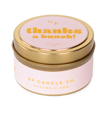 GP Candle Co. Thanks a Bunch Tin Candle