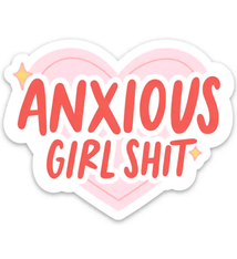 Brittany Paige Anxious Girl Shit Sticker
