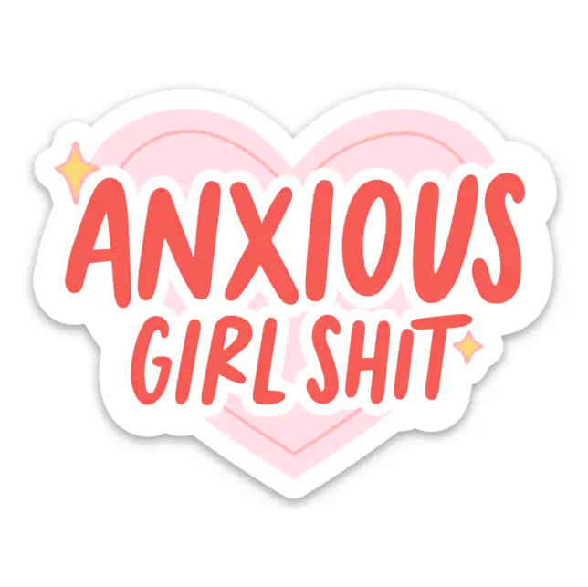 Brittany Paige Anxious Girl Shit Sticker