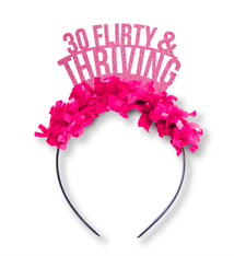 Festive Gal Thirty Flirty & Thriving Crown