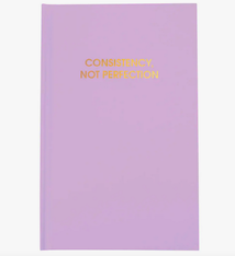 Chez Gagne Consistency Not Perfection Journal