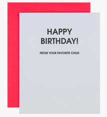 Chez Gagne Birthday Favorite Child Card