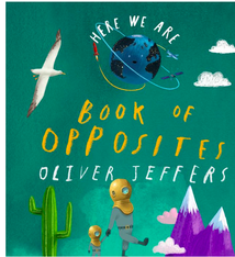 Penguin Randomhouse Here We Are: Book of Opposites Board Book