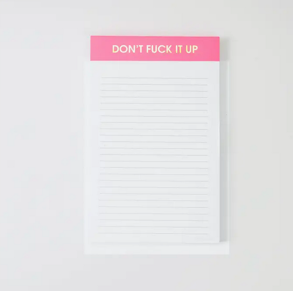 Chez Gagne Don't Fuck It Up Notepad