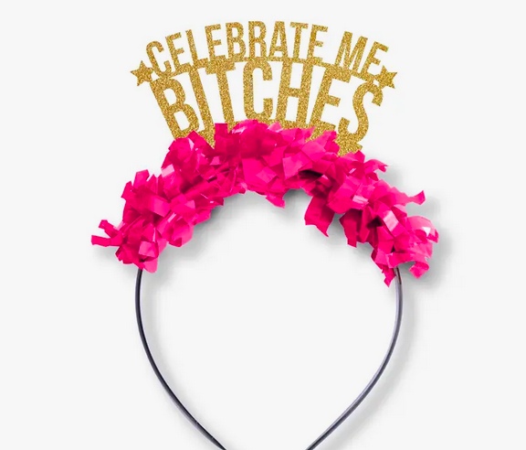 Festive Gal Celebrate Me Bitches Crown
