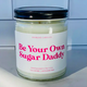 Rambling Caravan Be Your Own Sugar Daddy Candle