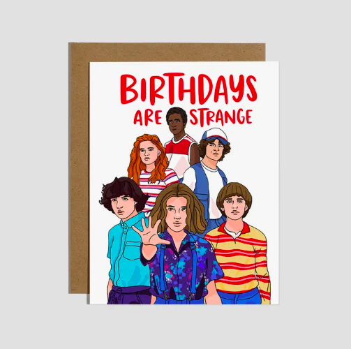Brittany Paige Birthdays are Strange Birthday Card
