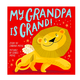 Abrams My Grandpa Is Grand! Board Book