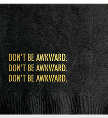 Pretty Alright Goods Don't Be Awkward Cocktail Napkin