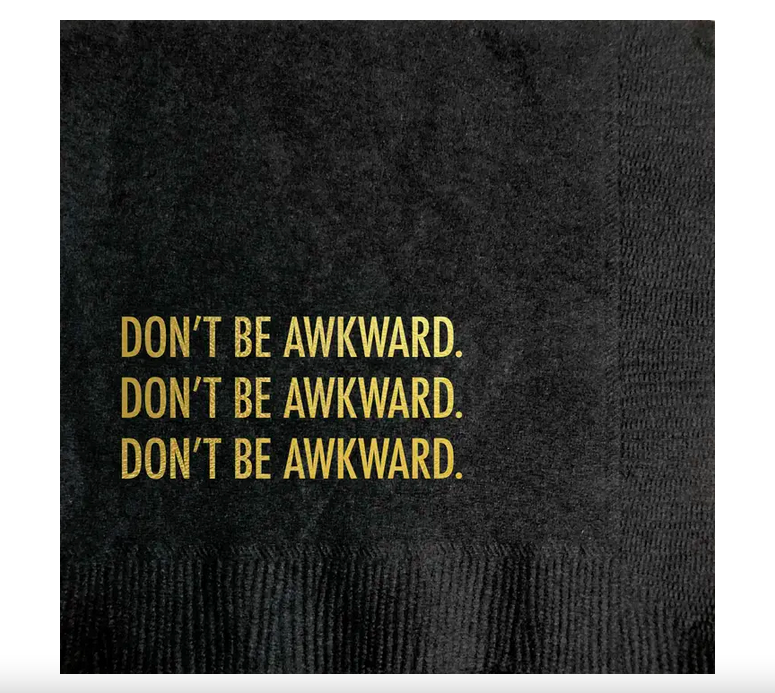 Pretty Alright Goods Don't Be Awkward Cocktail Napkin