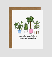 Brittany Paige Baby Is Easier to Keep Alive Than Plants Card